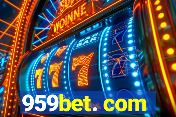 959bet. com